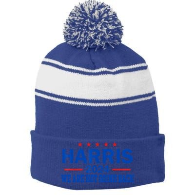 We Are Not Going Back Vote For 2024 Gift Stripe Pom Pom Beanie