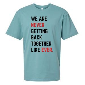 We Are Never Getting Back Together Like Ever Eras TS Lover Sueded Cloud Jersey T-Shirt