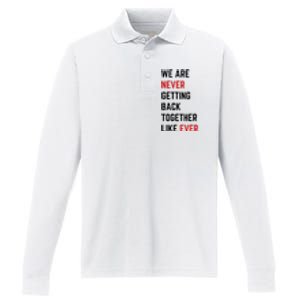 We Are Never Getting Back Together Like Ever Eras TS Lover Performance Long Sleeve Polo