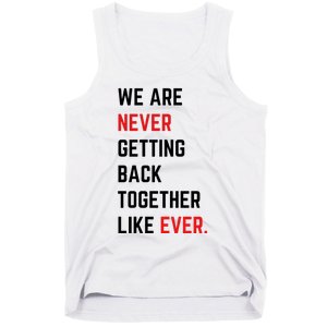 We Are Never Getting Back Together Like Ever Eras TS Lover Tank Top