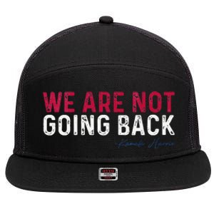 We Are Not Going Back 2024 7 Panel Mesh Trucker Snapback Hat