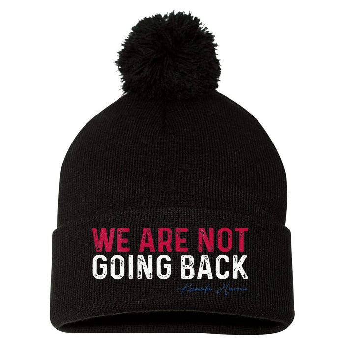 We Are Not Going Back 2024 Pom Pom 12in Knit Beanie