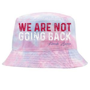 We Are Not Going Back 2024 Tie-Dyed Bucket Hat