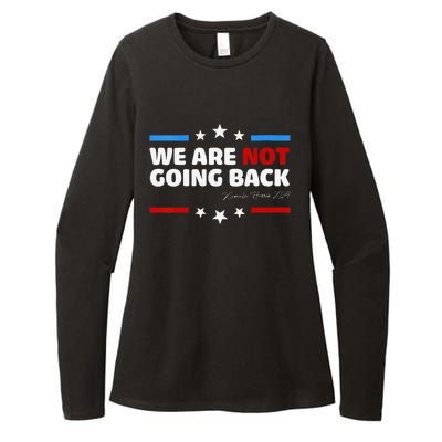 We Are Not Going Back Kamala Harris 2024 President Campaign Womens CVC Long Sleeve Shirt