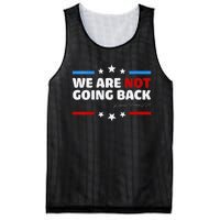 We Are Not Going Back Kamala Harris 2024 President Campaign Mesh Reversible Basketball Jersey Tank