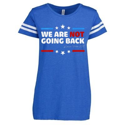 We Are Not Going Back Kamala Harris 2024 President Campaign Enza Ladies Jersey Football T-Shirt