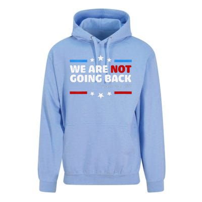 We Are Not Going Back Kamala Harris 2024 President Campaign Unisex Surf Hoodie