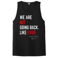 We Are Not Going Back Like Ever Kamala Harris 2024 PosiCharge Competitor Tank