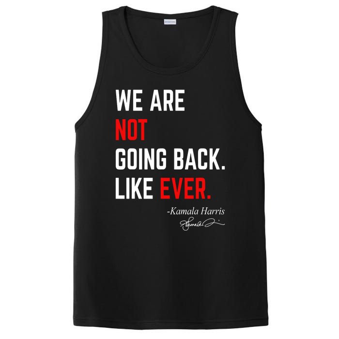 We Are Not Going Back Like Ever Kamala Harris 2024 PosiCharge Competitor Tank