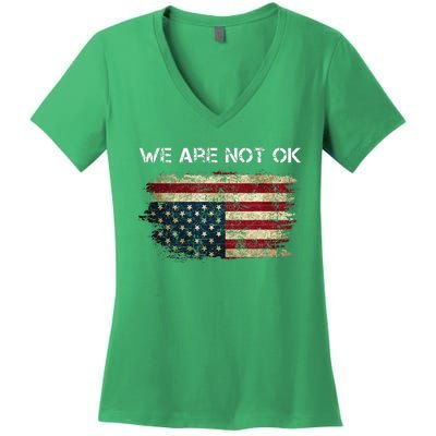 We Are Not Ok Usa Flag Upside Down Women's V-Neck T-Shirt