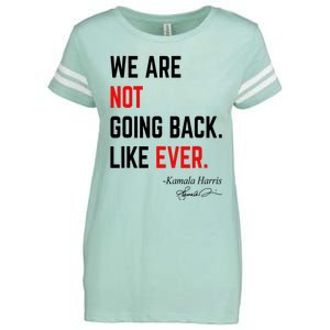 We Are Not Going Back Like Ever Kamala Harris 2024 Enza Ladies Jersey Football T-Shirt