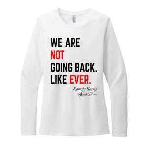 We Are Not Going Back Like Ever Kamala Harris 2024 Womens CVC Long Sleeve Shirt