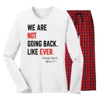 We Are Not Going Back Like Ever Kamala Harris 2024 Women's Long Sleeve Flannel Pajama Set 