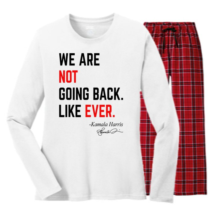 We Are Not Going Back Like Ever Kamala Harris 2024 Women's Long Sleeve Flannel Pajama Set 