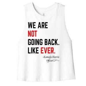 We Are Not Going Back Like Ever Kamala Harris 2024 Women's Racerback Cropped Tank