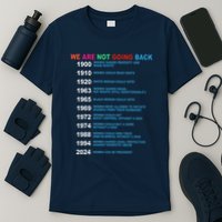 We Are Not Going Back Voting Rights Vote R.E.P.R.O.D.U.C.T.I.V.E Rights T-Shirt