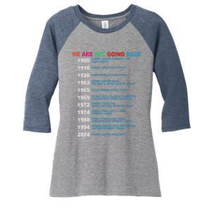 We Are Not Going Back Voting Rights Vote R.E.P.R.O.D.U.C.T.I.V.E Rights Women's Tri-Blend 3/4-Sleeve Raglan Shirt