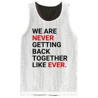 We Are Never Getting Back Together Like Ever Mesh Reversible Basketball Jersey Tank