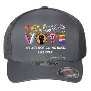 We Are Not Going Back Like Ever Feminist Human Rights Flexfit Unipanel Trucker Cap