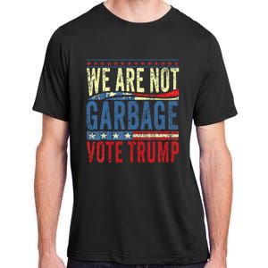 We Are Not Garbage Vote Trump 2024 Adult ChromaSoft Performance T-Shirt