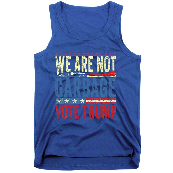 We Are Not Garbage Vote Trump 2024 Tank Top