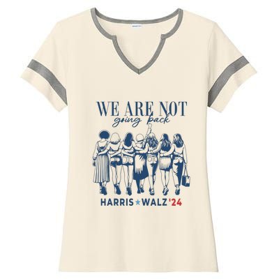 We Are Not Going Back Kamala Harris Waltz 24 Madam President Ladies Halftime Notch Neck Tee