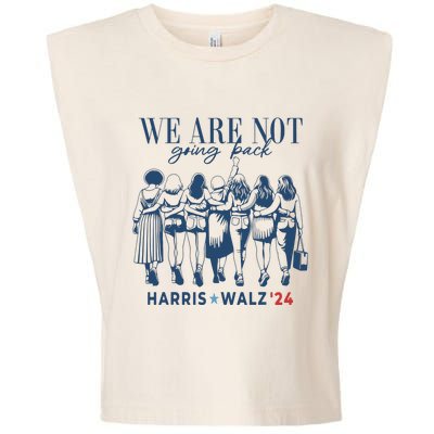 We Are Not Going Back Kamala Harris Waltz 24 Madam President Garment-Dyed Women's Muscle Tee