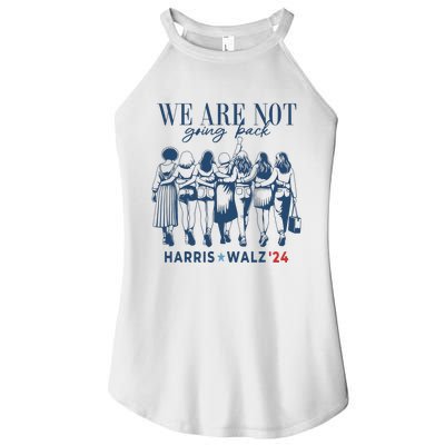 We Are Not Going Back Kamala Harris Waltz 24 Madam President Women's Perfect Tri Rocker Tank