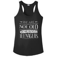 We are not old we are recycled teenagers Ladies PosiCharge Competitor Racerback Tank