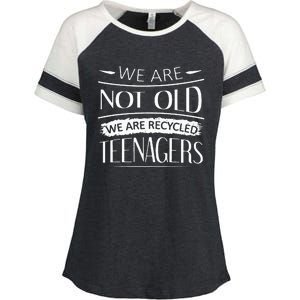 We are not old we are recycled teenagers Enza Ladies Jersey Colorblock Tee