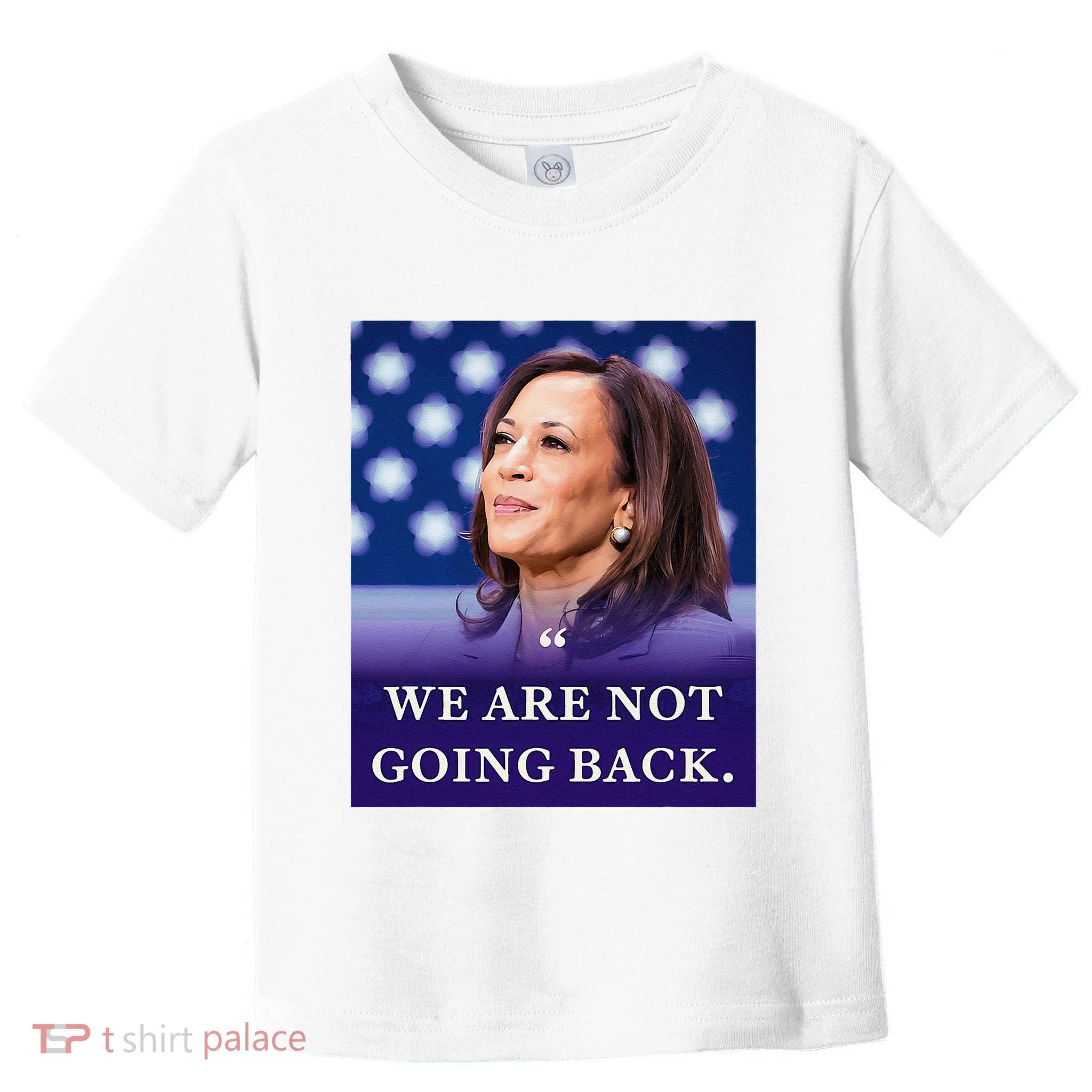 We Are Not Going Back Toddler T-Shirt