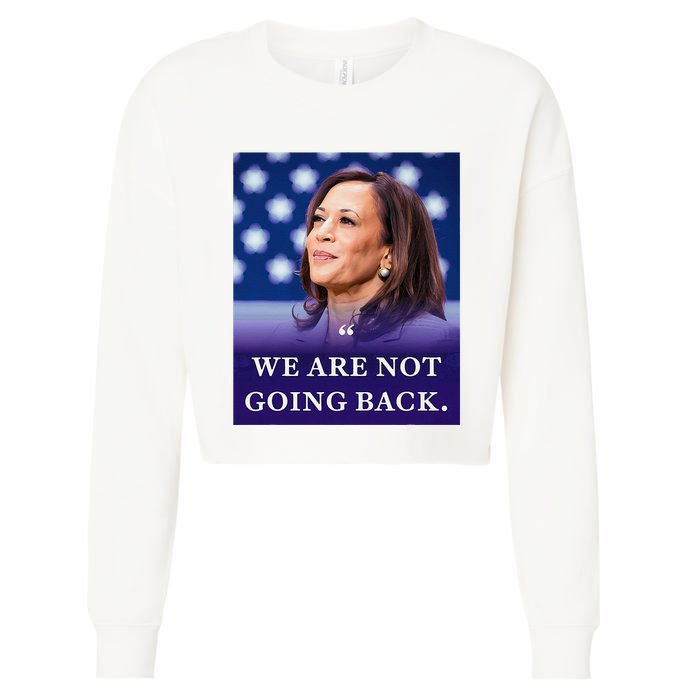 We Are Not Going Back Cropped Pullover Crew