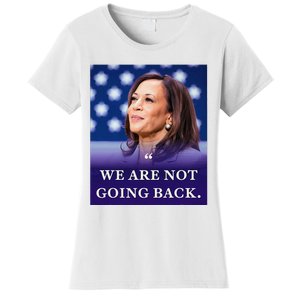 We Are Not Going Back Women's T-Shirt