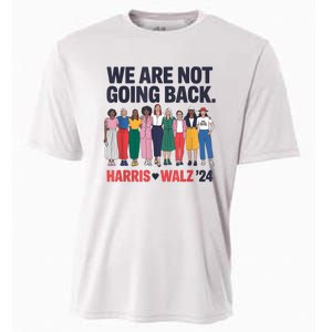 We Are Not Going Back Kamala Harris Waltz 24 Madam President Cooling Performance Crew T-Shirt