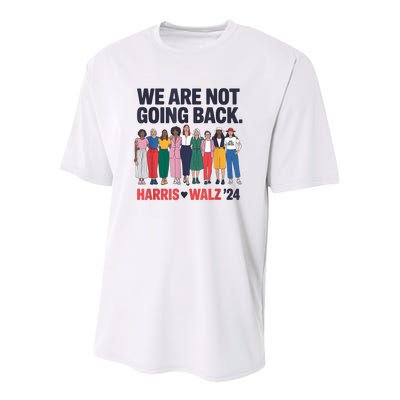 We Are Not Going Back Kamala Harris Waltz 24 Madam President Youth Performance Sprint T-Shirt