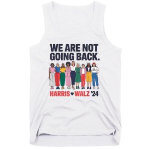 We Are Not Going Back Kamala Harris Waltz 24 Madam President Tank Top