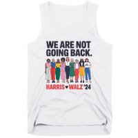 We Are Not Going Back Kamala Harris Waltz 24 Madam President Tank Top