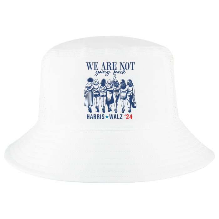 We Are Not Going Back Kamala Harris Waltz 24 Eleciton Cool Comfort Performance Bucket Hat