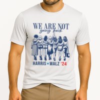 We Are Not Going Back Kamala Harris Waltz 24 Eleciton Performance Shirt