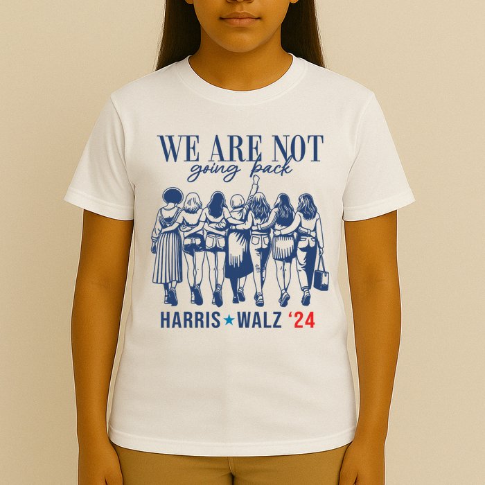 We Are Not Going Back Kamala Harris Waltz 24 Eleciton T-Shirt