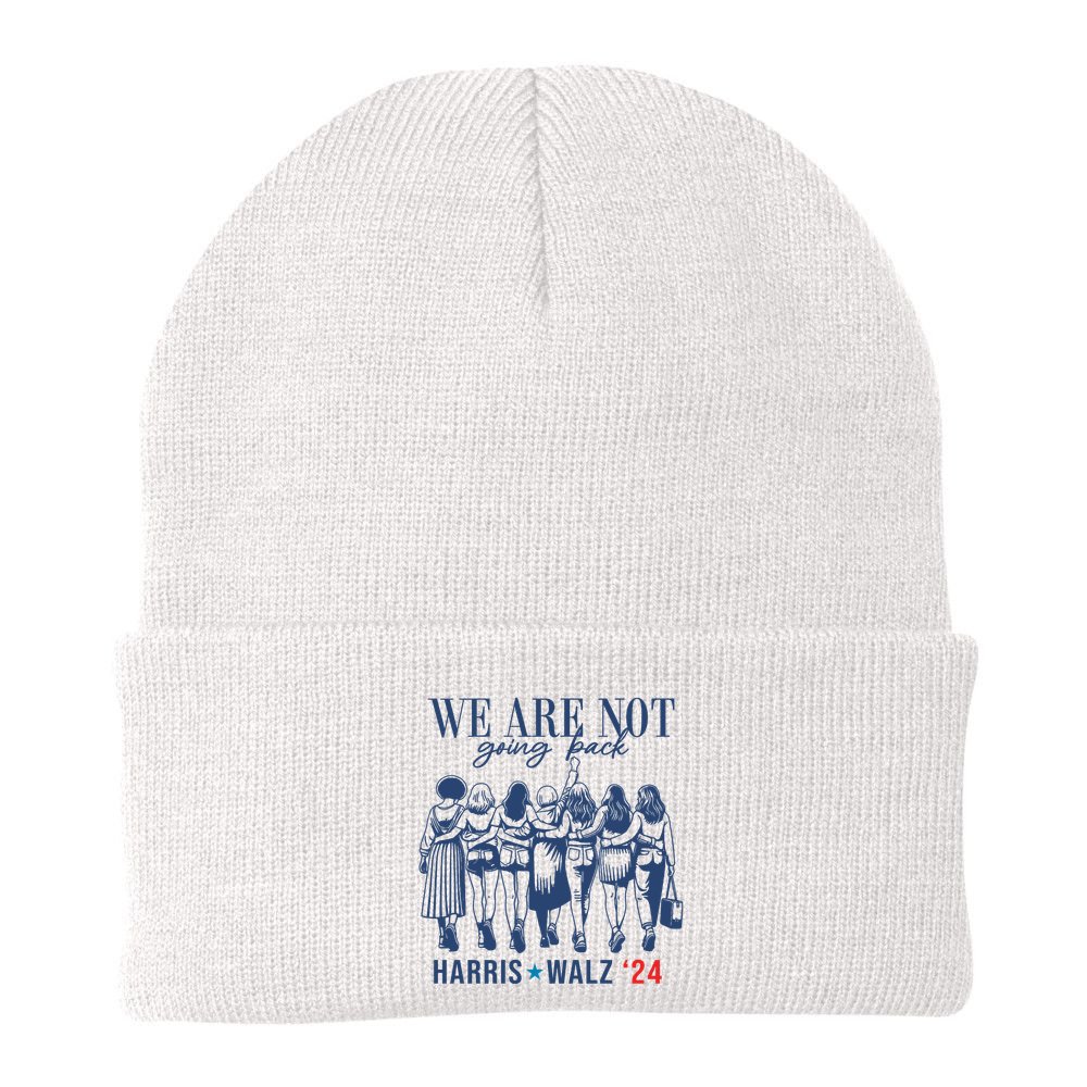 We Are Not Going Back Kamala Harris Waltz 24 Eleciton Beanie