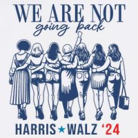 We Are Not Going Back Kamala Harris Waltz 24 Eleciton Flatbill Hat