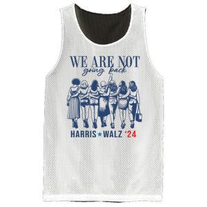 We Are Not Going Back Kamala Harris Waltz 24 Eleciton Mesh Reversible Basketball Jersey Tank