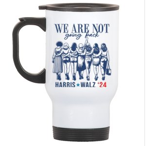 We Are Not Going Back Kamala Harris Waltz 24 Eleciton Stainless Steel Travel Mug