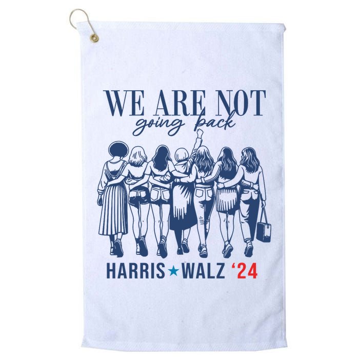 We Are Not Going Back Kamala Harris Waltz 24 Eleciton Golf Towel