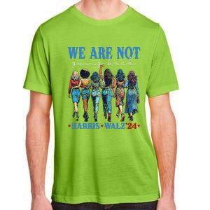 We Are Not Going Back Kamala Harris Waltz 24 Madam President Gift Adult ChromaSoft Performance T-Shirt