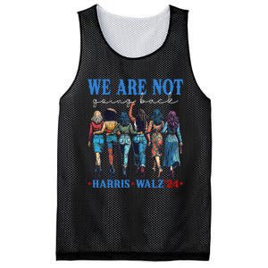 We Are Not Going Back Kamala Harris Waltz 24 Madam President Gift Mesh Reversible Basketball Jersey Tank