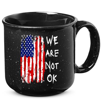 We Are Not Okay Vintage American Flag Patriotic 15oz Campfire Ceramic Mug