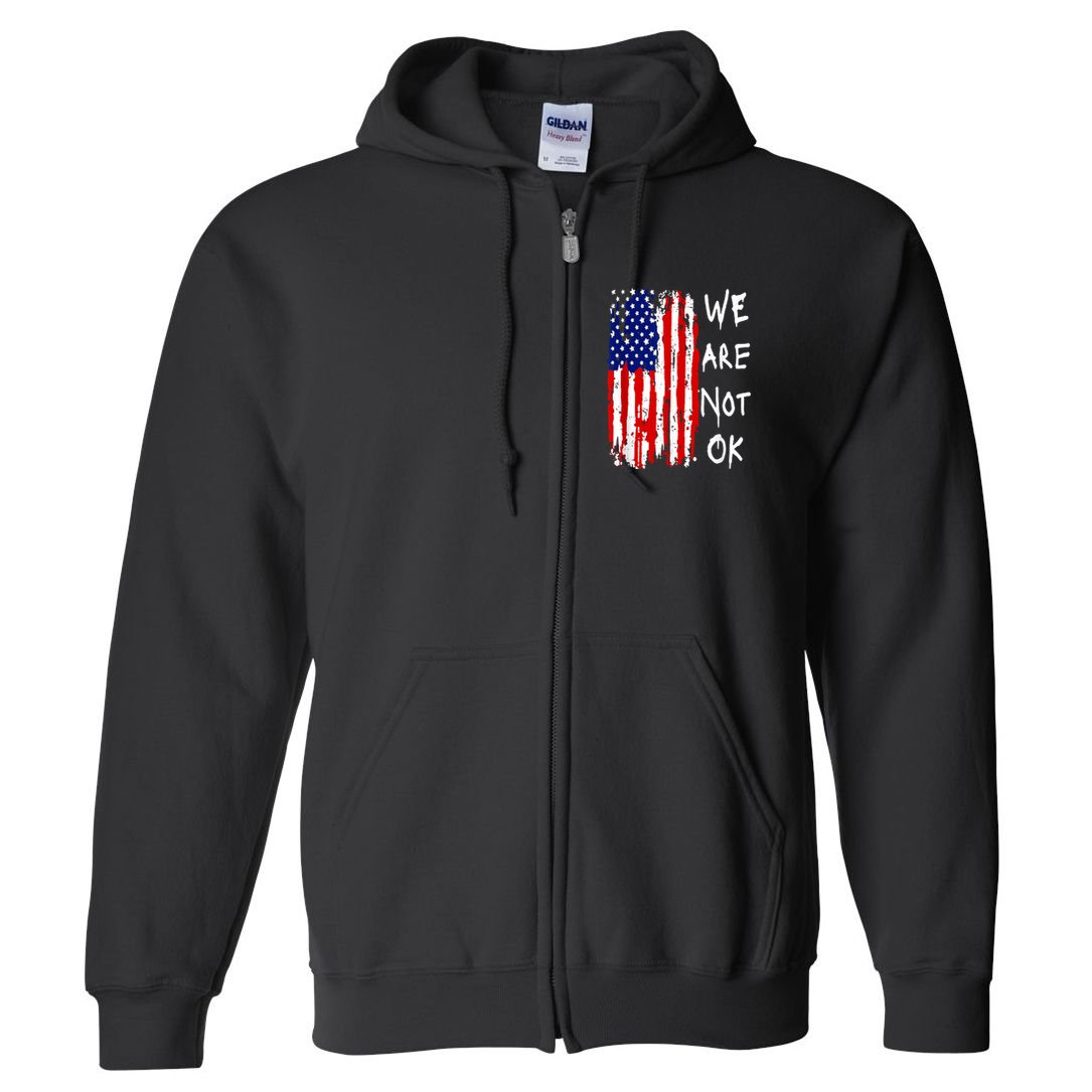 We Are Not Okay Vintage American Flag Patriotic Full Zip Hoodie
