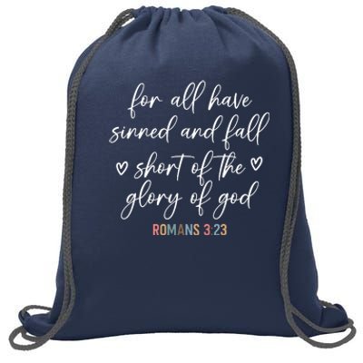 We All Need Jesus Romans 3:23 Christian Bible Verse Front & Back Sweatshirt Cinch Pack Bag